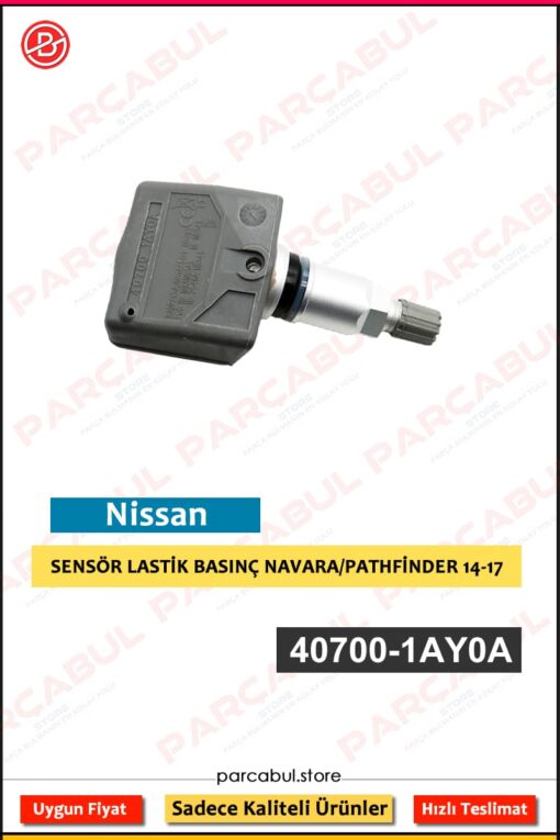 LASTİK BASINÇ SENSÖRÜ NAVARA/PATHFİNDER 14-17 | 40700-1AY0A